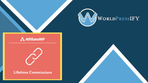 AffiliateWP – Lifetime Commissions - WorldPressIFY