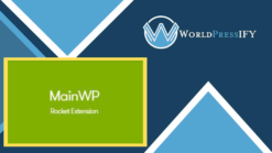 MainWP Rocket - WorldPress IFY - 93% Off