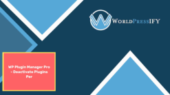 WP Plugin Manager Pro Deactivate Plugins Per Page - WorldPress IFY