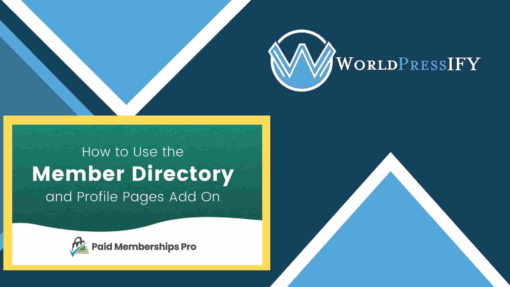 Paid Memberships Pro – Member Directory Add On - WorldPress IFY