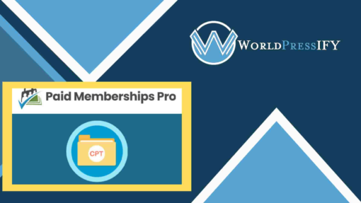 Paid Memberships Pro – Custom Post Type - WorldPress IFY