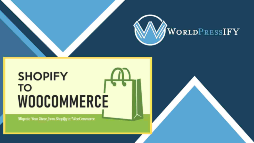 S2W – Import Shopify to WooCommerce - WorldPress IFY