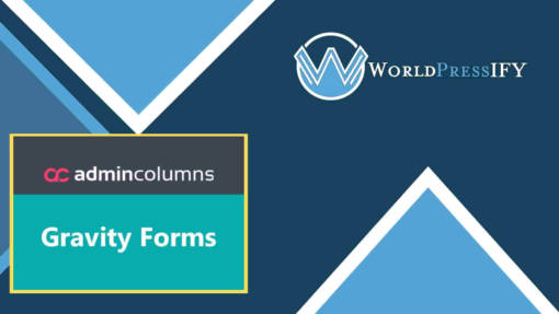 Admin Columns Pro – Gravity Forms - WorldPress IFY