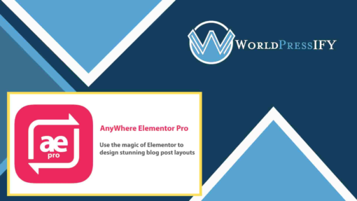 AnyWhere Elementor Pro - WorldPress IFY