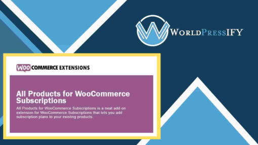 All Products for WooCommerce Subscriptions - WorldPressIFY