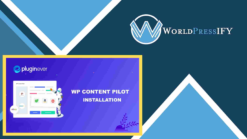 WP Content Pilot Pro - WorldPress IFY