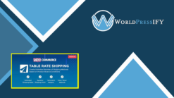 WooCommerce Table Rate Shipping - WorldPressIFY