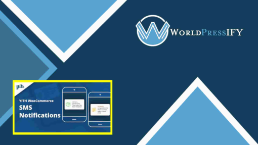 YITH WooCommerce SMS Notifications Premium - WorldPressIFY