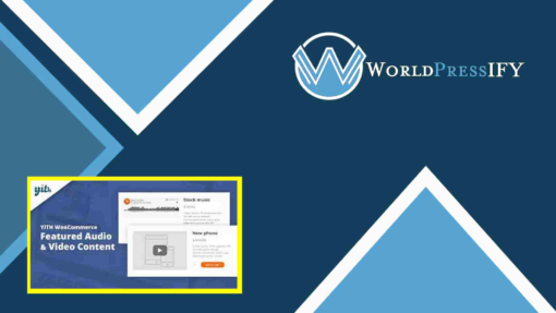 YITH Woocommerce Featured Audio and Video Content - WorldPressIFY