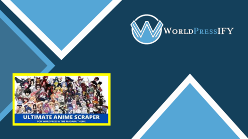 Ultimate Anime Scraper - WorldPressIFY