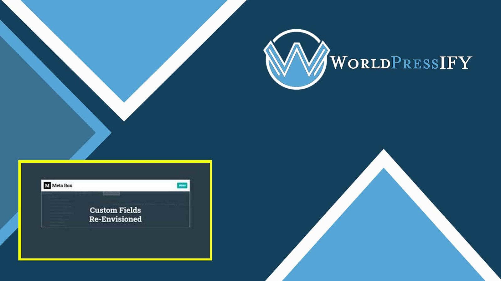 Meta Box - Custom Fields Plugin For Clever Custom Results - WorldPress IFY Meta Box - Custom Fields Plugin For Clever Custom Results - WorldPress IFY