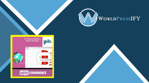 YITH WooCommerce Order Tracking Premium - WorldPressIFY