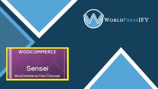 Sensei with WooCommerce Paid Courses - WorldPressIFY