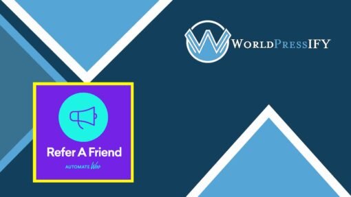 AutomateWoo – Refer A Friend Add-on - WorldPress IFY