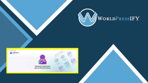 Maximum Products per User for WooCommerce - WorldPress IFY