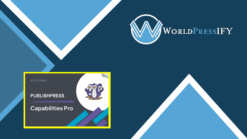 PublishPress Capabilities Pro - WorldPressIFY