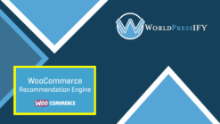 WooCommerce Recommendation Engine - WorldPressIFY