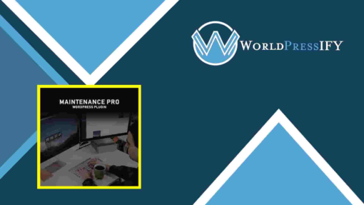 Maintenance PRO – WordPress plugin - WorldPress IFY