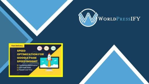 Service - Speed Up WordPress Site - Based on GTMetrix and Google PageSpeed Insights metrics Special - WorldPress IFY