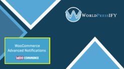 WooCommerce Advanced Notifications - WorldPress IFY