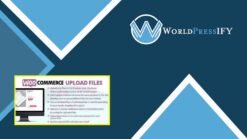 WooCommerce Upload Files - WorldPress IFY