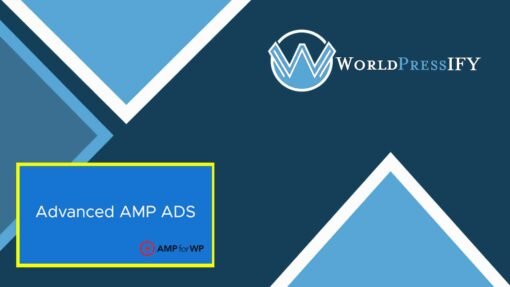 Advanced AMP ADS Plugin - WorldPress IFY