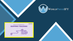 WooCommerce Shipping Tracking - WorldPressIFY