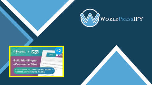 WooCommerce Multilingual and Multicurrency - WorldPressIFY