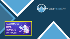 WooCommerce Email Template Customizer - WorldPressIFY
