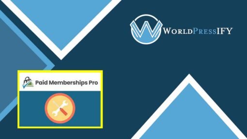 Paid Memberships Pro – Developer’s Toolkit - WorldPress IFY