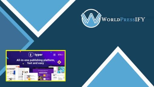 Typer – Amazing Blog and Multi Author Publishing Theme - WorldPress IFY