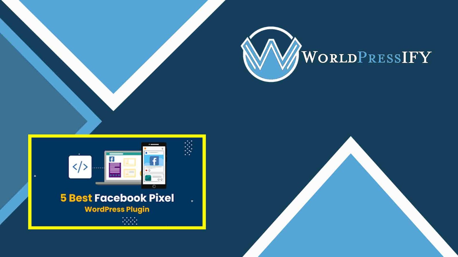 PixelYourSite - WordPress Feed for Facebook Dynamic Ads - WorldPress IFY