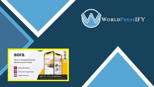 Aora Home & Lifestyle Elementor Theme - WorldPress IFY