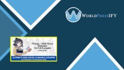 Ultimate Web Novel and Manga Scraper - WorldPress IFY