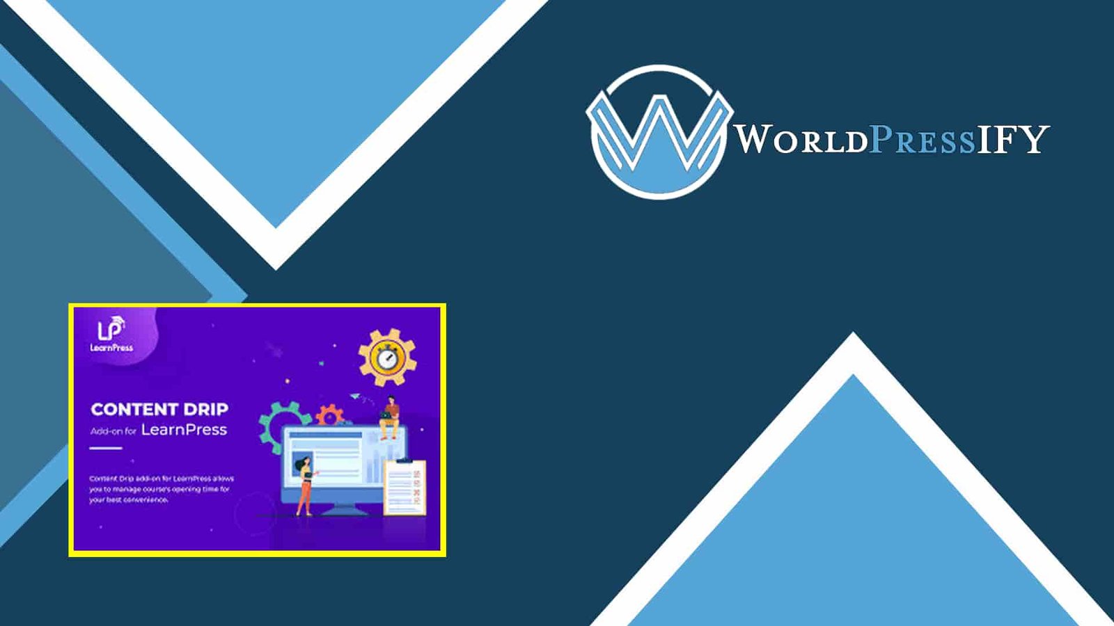LearnPress – Content Drip - WorldPress IFY LearnPress – Content Drip - WorldPress IFY