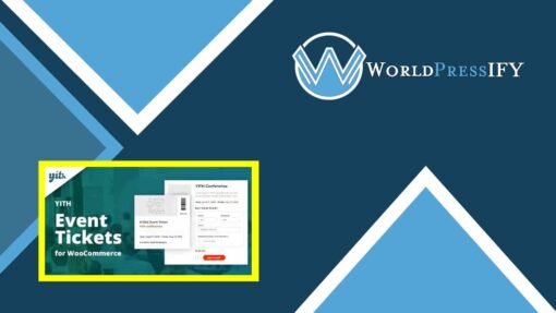 YITH Event Tickets for WooCommerce Premium - WorldPress IFY