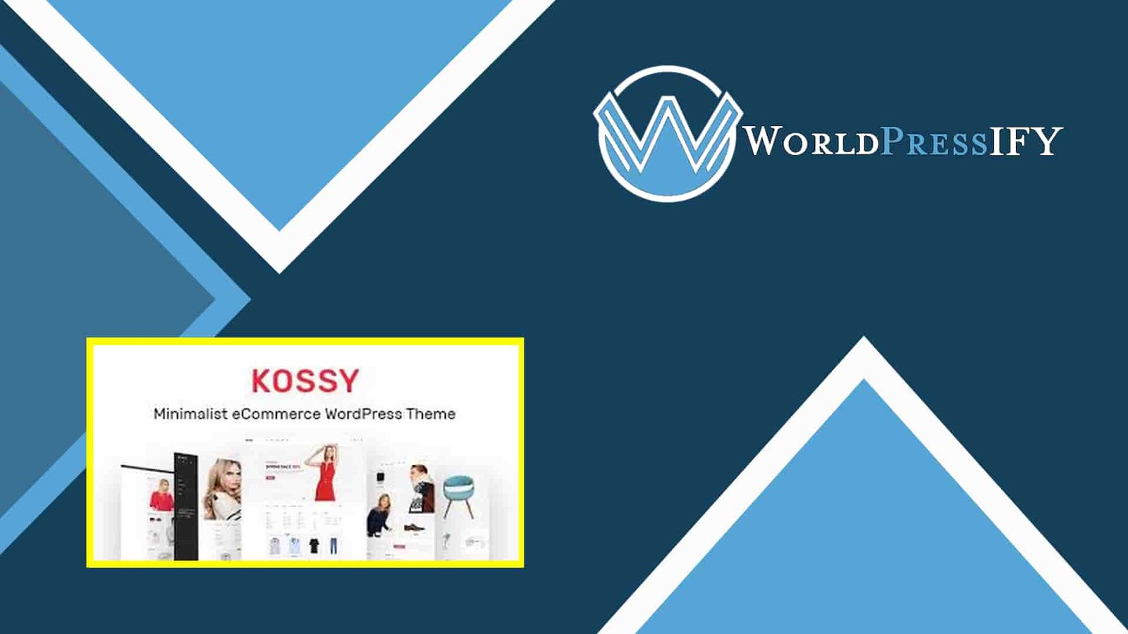 Kossy – Minimalist eCommerce WordPress Theme - WorldPress IFY Kossy – Minimalist eCommerce WordPress Theme - WorldPress IFY