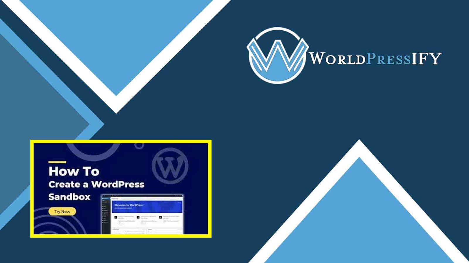 WordPress Sandbox - Easy To Create a Test Environment - WorldPress IFY WordPress Sandbox - Easy To Create a Test Environment - WorldPress IFY