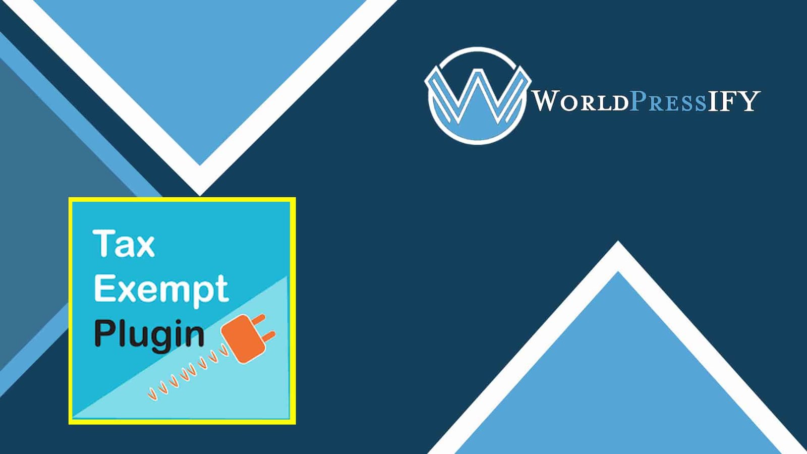 Tax Exempt for WooCommerce - WorldPress IFY Tax Exempt for WooCommerce - WorldPress IFY