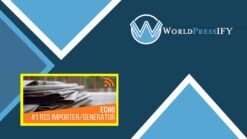 Echo RSS Feed Post Generator Plugin for WordPress - WorldPress IFY