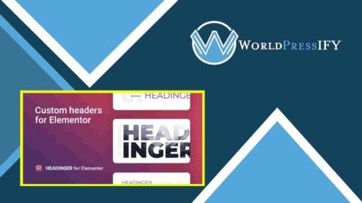 Headinger - Customizable Headings for Elementor - WorldPress IFY