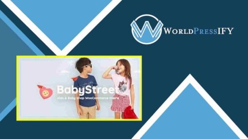 BabyStreet WooCommerce Theme for Kids - WorldPress IFY